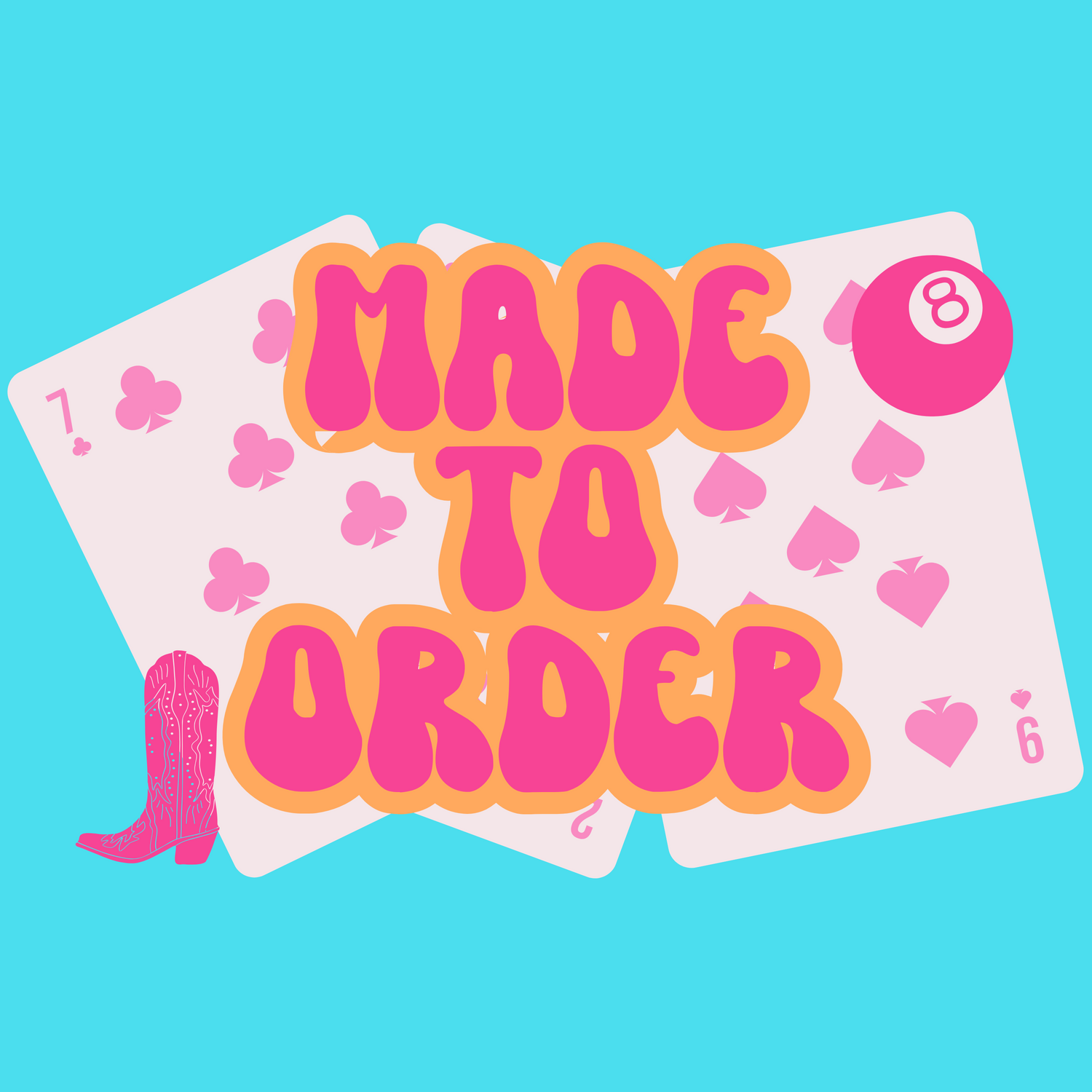 Made to Order
